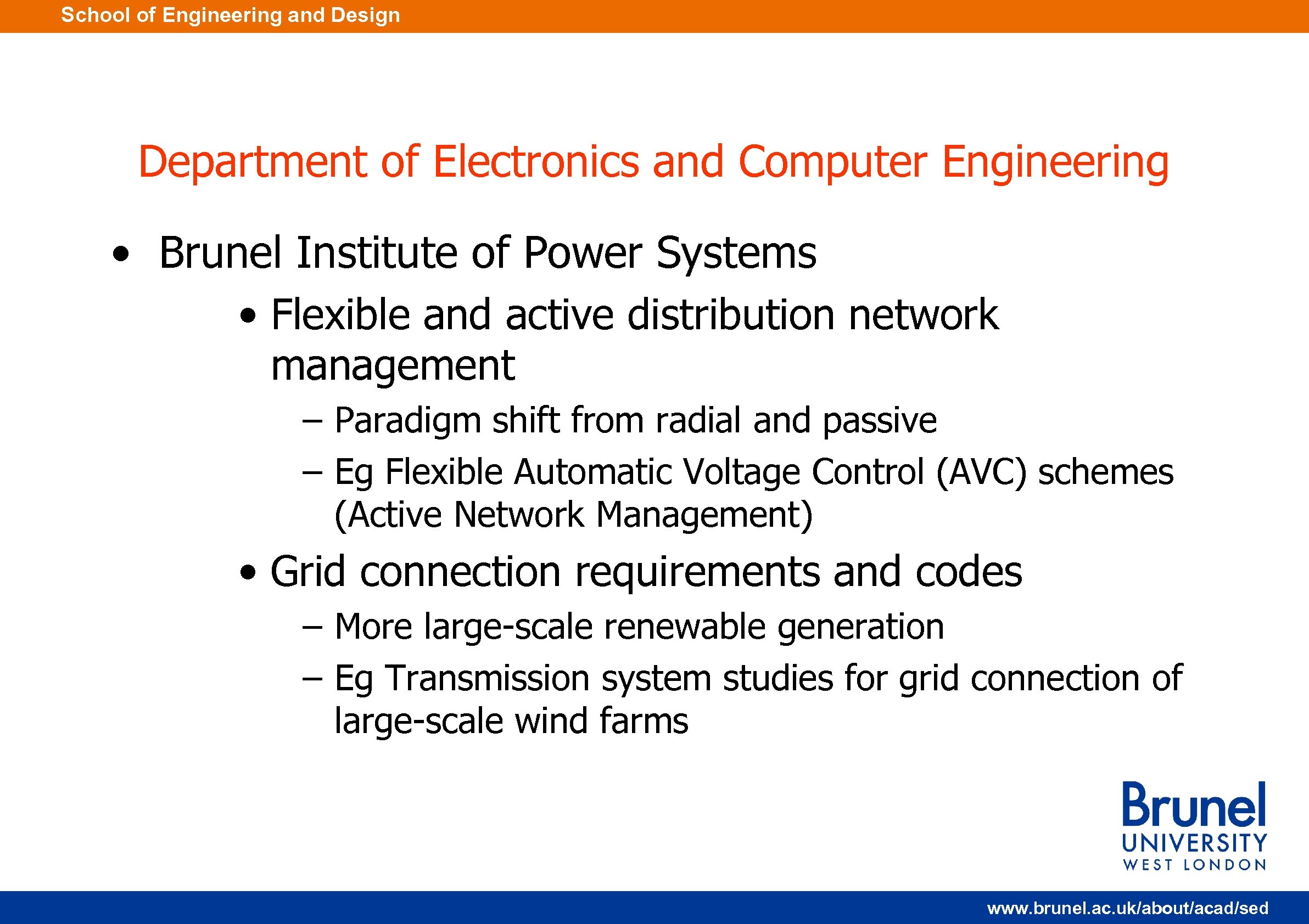 School of Engineering and Design Department of Electronics and Computer Engineering • Brunel Institute