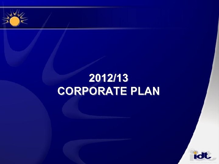 2012/13 CORPORATE PLAN 