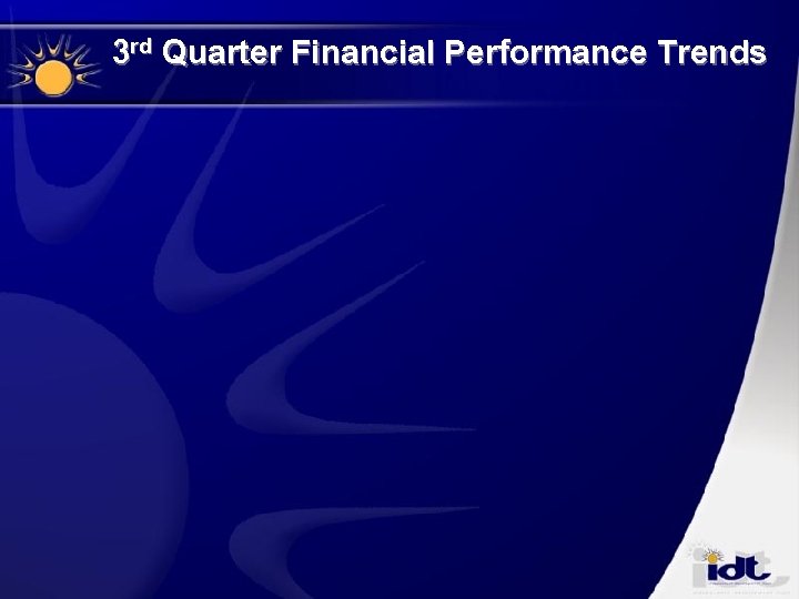 3 rd Quarter Financial Performance Trends 