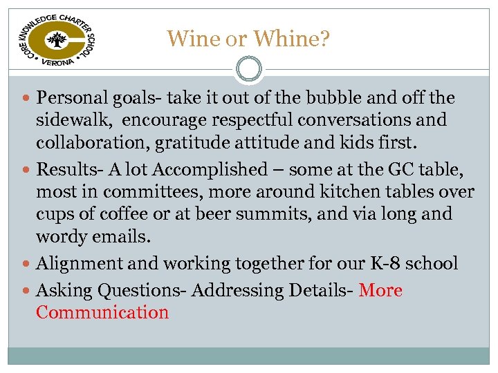 Wine or Whine? Personal goals- take it out of the bubble and off the