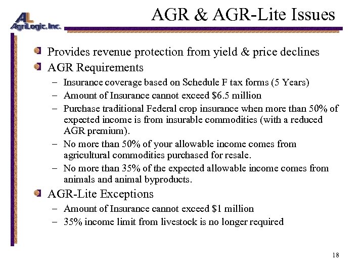 AGR & AGR-Lite Issues Provides revenue protection from yield & price declines AGR Requirements