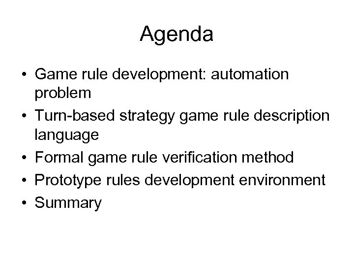 The Formal Approach To Computer Game Rule Development