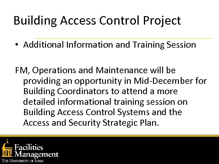 Building Access Control Project • Additional Information and Training Session FM, Operations and Maintenance