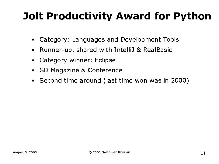 Jolt Productivity Award for Python • Category: Languages and Development Tools • Runner-up, shared