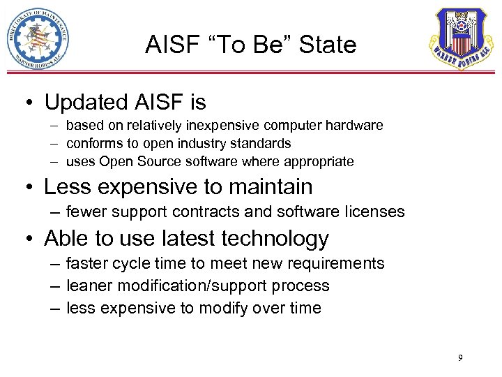AISF “To Be” State • Updated AISF is – based on relatively inexpensive computer