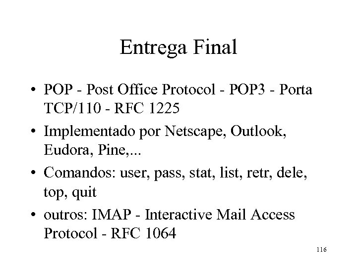 Entrega Final • POP - Post Office Protocol - POP 3 - Porta TCP/110