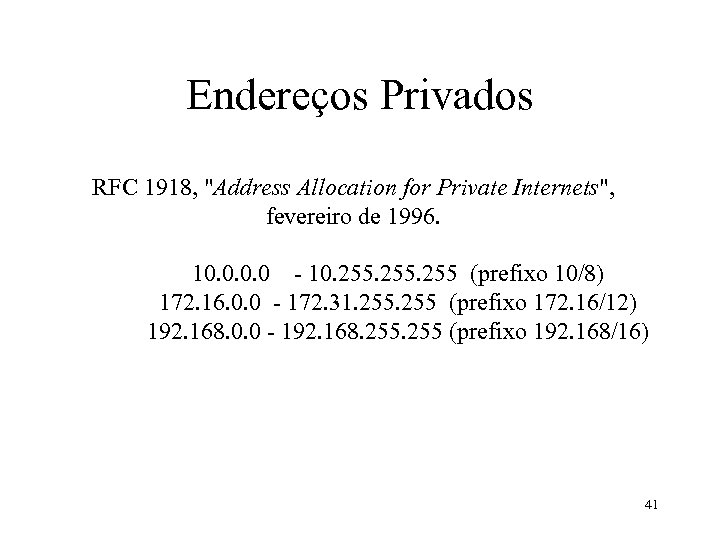 Endereços Privados RFC 1918, 