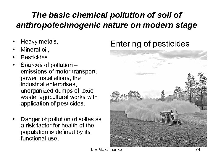 The basic chemical pollution of soil of anthropotechnogenic nature on modern stage • •