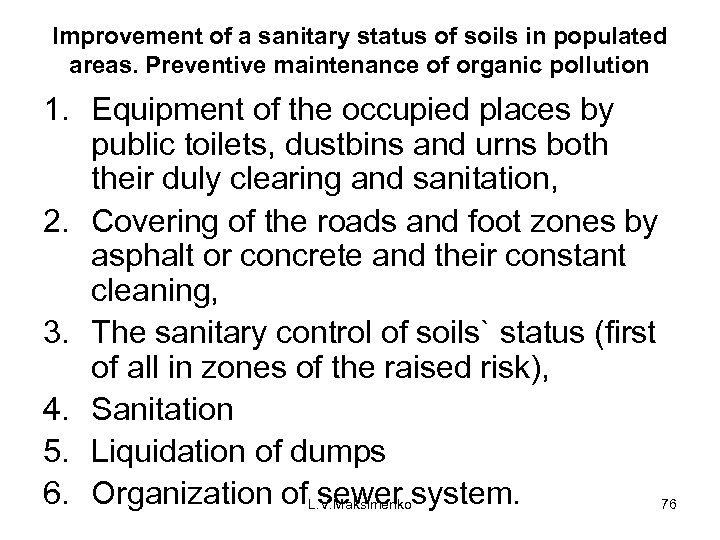 Improvement of a sanitary status of soils in populated areas. Preventive maintenance of organic