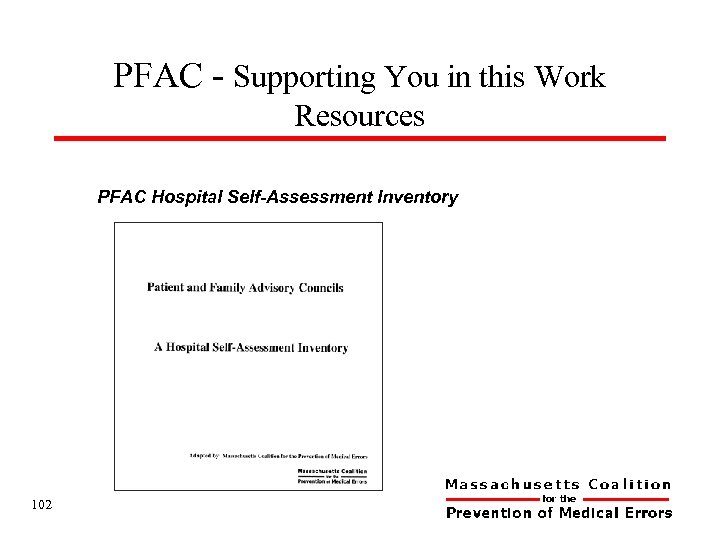 PFAC - Supporting You in this Work Resources PFAC Hospital Self-Assessment Inventory 102 