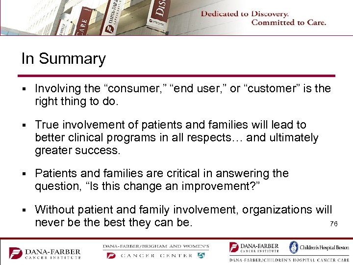 In Summary § Involving the “consumer, ” “end user, ” or “customer” is the