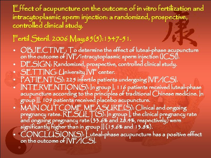 Effect of acupuncture on the outcome of in vitro fertilization and intracytoplasmic sperm injection: