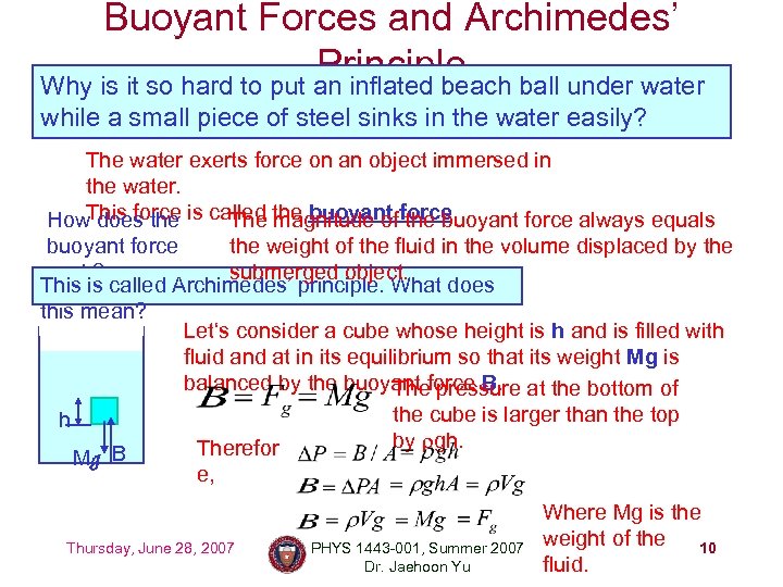 Buoyant Forces and Archimedes’ Principle ball under water Why is it so hard to