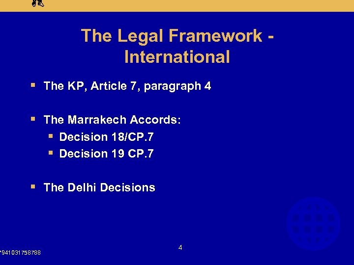 AB The Legal Framework International § The KP, Article 7, paragraph 4 § The