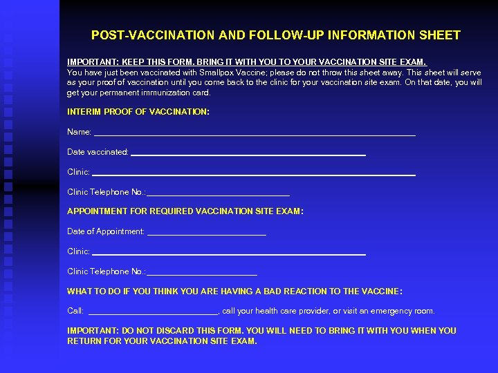 POST-VACCINATION AND FOLLOW-UP INFORMATION SHEET IMPORTANT: KEEP THIS FORM. BRING IT WITH YOU TO