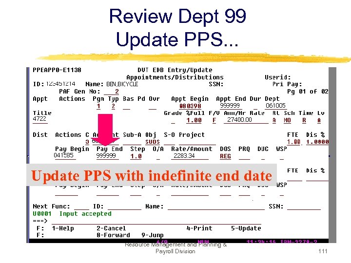 Review Dept 99 Update PPS. . . Update PPS with indefinite end date Resource