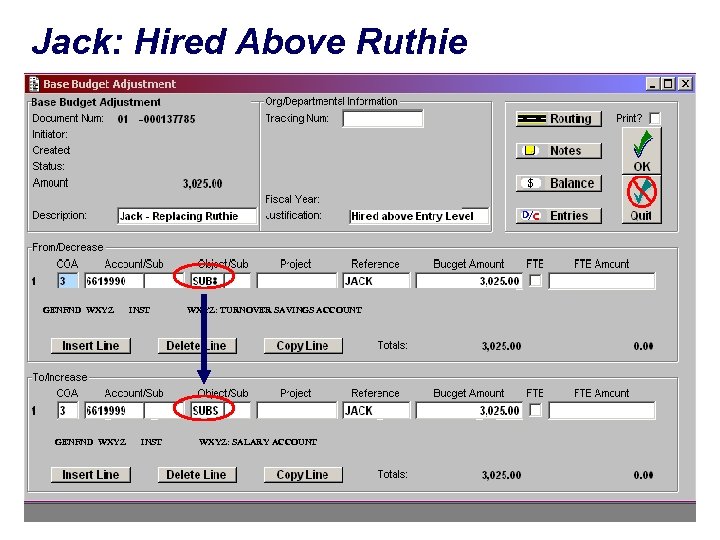 Jack: Hired Above Ruthie GENFND WXYZ INST WXYZ: TURNOVER SAVINGS ACCOUNT WXYZ: SALARY ACCOUNT