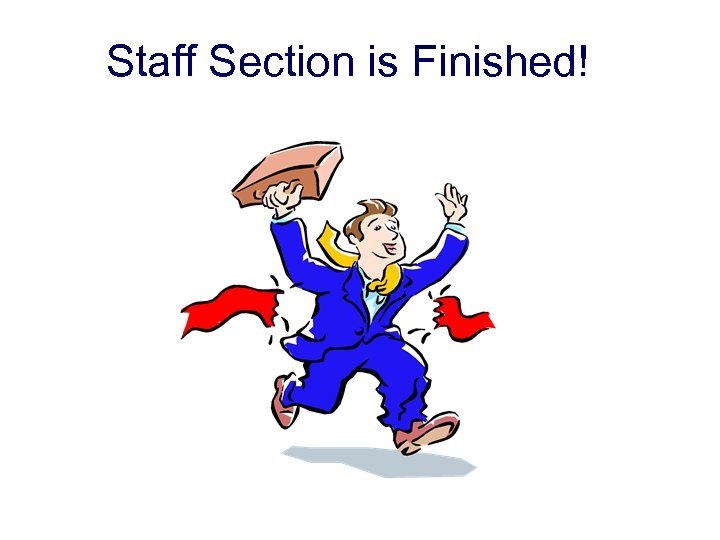 Staff Section is Finished! 