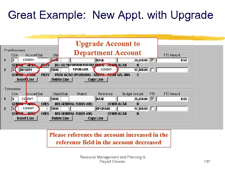 Great Example: New Appt. with Upgrade Account to Department Account 1234566 UPGRADE 1234567 Please
