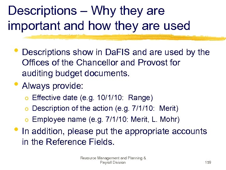 Descriptions – Why they are important and how they are used • Descriptions show