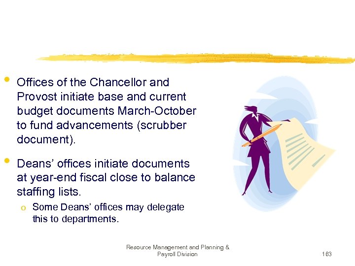  • • Offices of the Chancellor and Provost initiate base and current budget