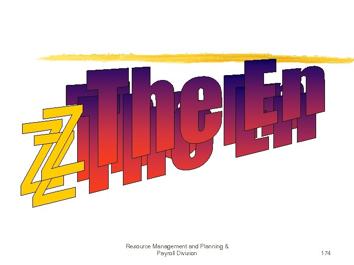 Resource Management and Planning & Payroll Division 174 