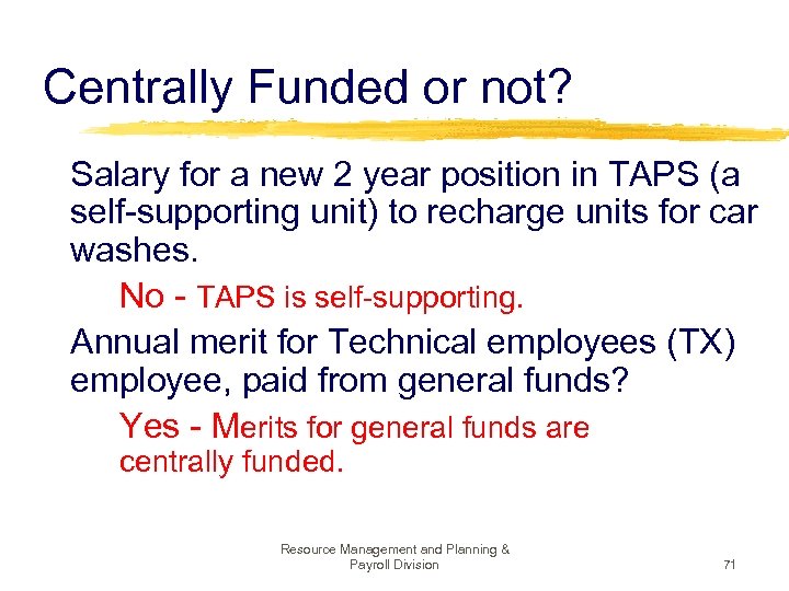Centrally Funded or not? Salary for a new 2 year position in TAPS (a