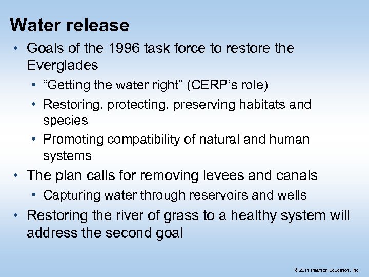 Water release • Goals of the 1996 task force to restore the Everglades •