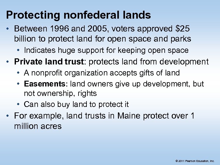 Protecting nonfederal lands • Between 1996 and 2005, voters approved $25 billion to protect