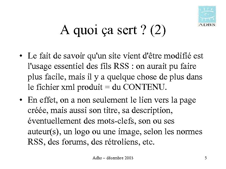 A quoi ça sert ? (2) • Le fait de savoir qu'un site vient