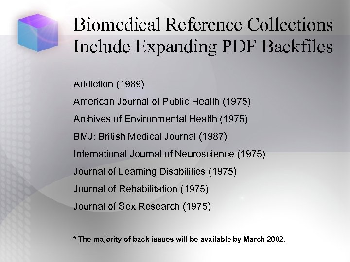 Biomedical Reference Collections Include Expanding PDF Backfiles Addiction (1989) American Journal of Public Health