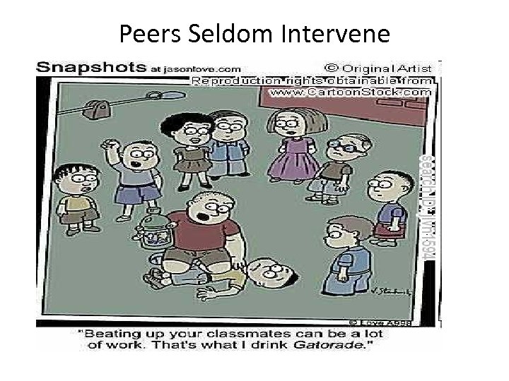 Peers Seldom Intervene 