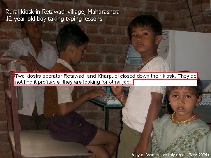 Rural kiosk in Retawadi village, Maharashtra 12 -year-old boy taking typing lessons Vigyan Ashram