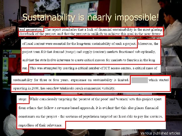 Sustainability is nearly impossible! Various published articles 
