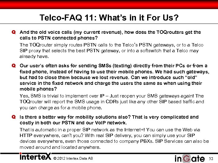 Telco-FAQ 11: What’s in it For Us? Q And the old voice calls (my