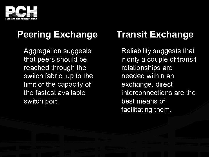 Peering Exchange Aggregation suggests that peers should be reached through the switch fabric, up