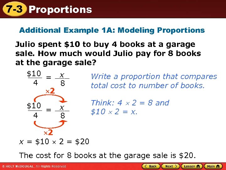 7 -3 Proportions Additional Example 1 A: Modeling Proportions Julio spent $10 to buy