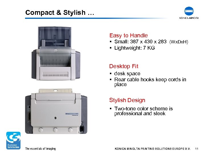 Compact & Stylish … Easy to Handle § Small: 387 x 430 x 283