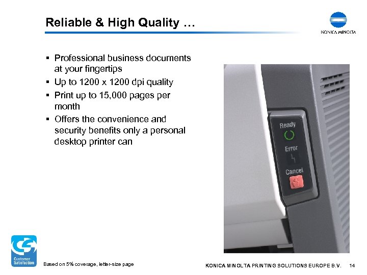 Reliable & High Quality … § Professional business documents at your fingertips § Up