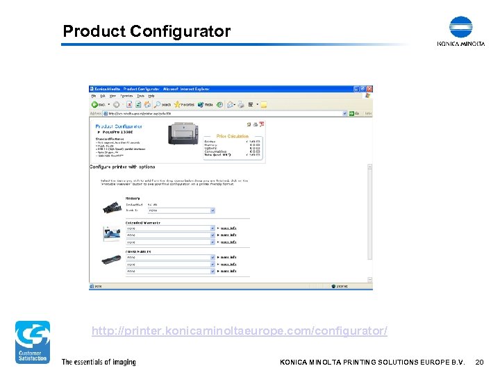 Product Configurator http: //printer. konicaminoltaeurope. com/configurator/ KONICA MINOLTA PRINTING SOLUTIONS EUROPE B. V. 20