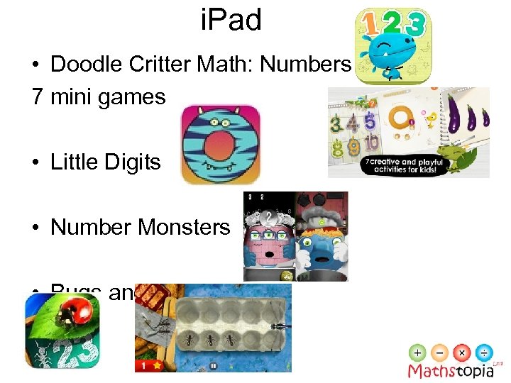 i. Pad • Doodle Critter Math: Numbers 7 mini games • Little Digits •