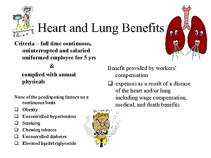 Heart and Lung Benefits Criteria – full time continuous, uninterrupted and salaried uniformed employee