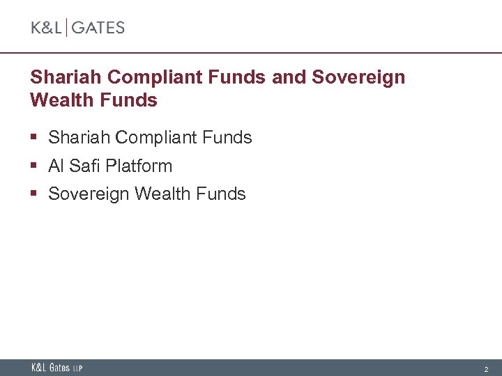 Shariah Compliant Funds and Sovereign Wealth Funds § Shariah Compliant Funds § Al Safi