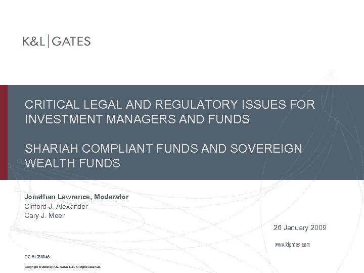 CRITICAL LEGAL AND REGULATORY ISSUES FOR INVESTMENT MANAGERS AND FUNDS SHARIAH COMPLIANT FUNDS AND