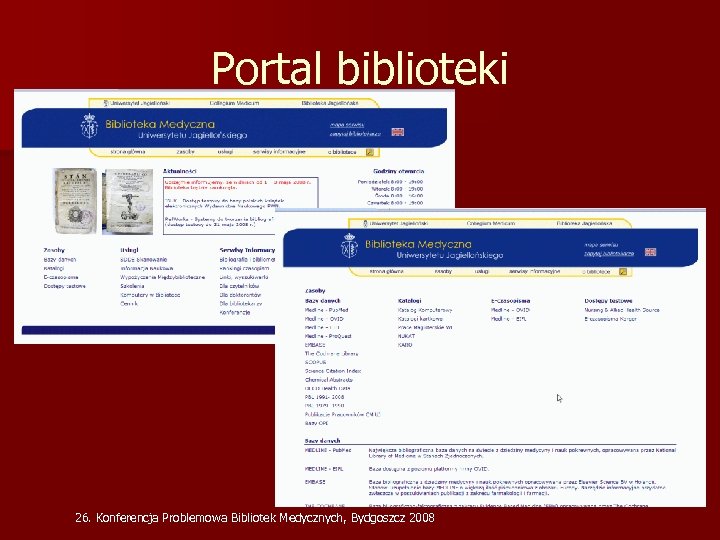 Portal biblioteki 26. Konferencja Problemowa Bibliotek Medycznych, Bydgoszcz 2008 