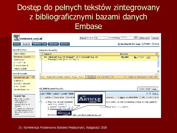 Dostęp do pełnych tekstów zintegrowany z bibliograficznymi bazami danych Embase 26. Konferencja Problemowa Bibliotek