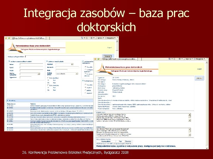 Integracja zasobów – baza prac doktorskich 26. Konferencja Problemowa Bibliotek Medycznych, Bydgoszcz 2008 