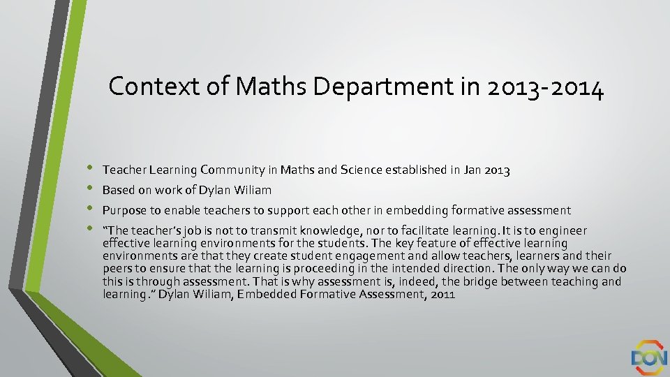 Context of Maths Department in 2013 -2014 • • Teacher Learning Community in Maths