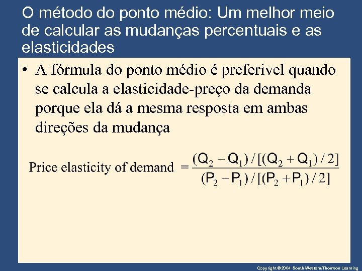 O método do ponto médio: Um melhor meio de calcular as mudanças percentuais e