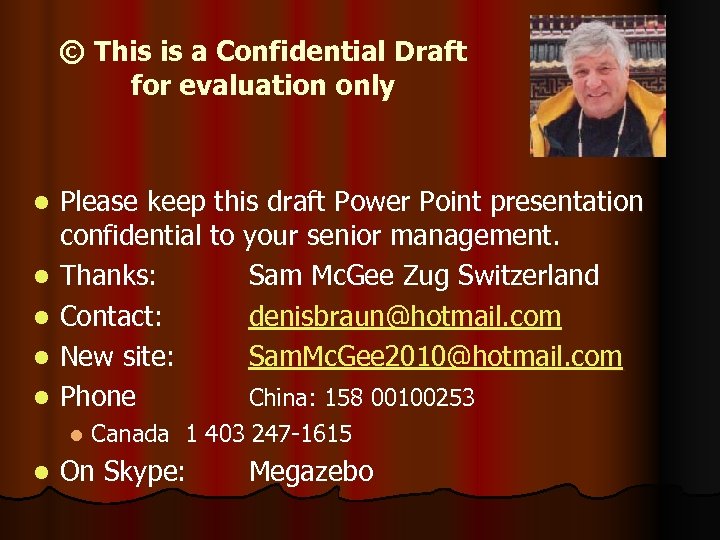 © This is a Confidential Draft for evaluation only l l l Please keep